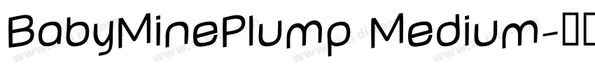 BabyMinePlump Medium字体转换